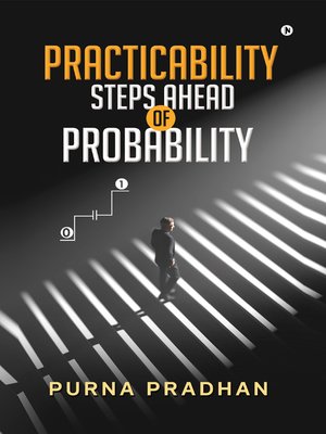 cover image of Practicability: Steps Ahead of Probability